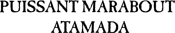Puissant Marabout Atamada